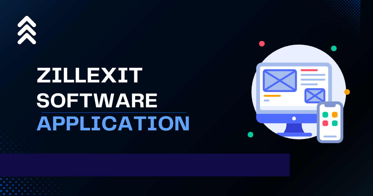 What is Application in Zillexit Software?