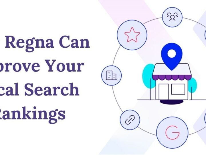 How SEO Regna Can Improve Your Local Search Rankings