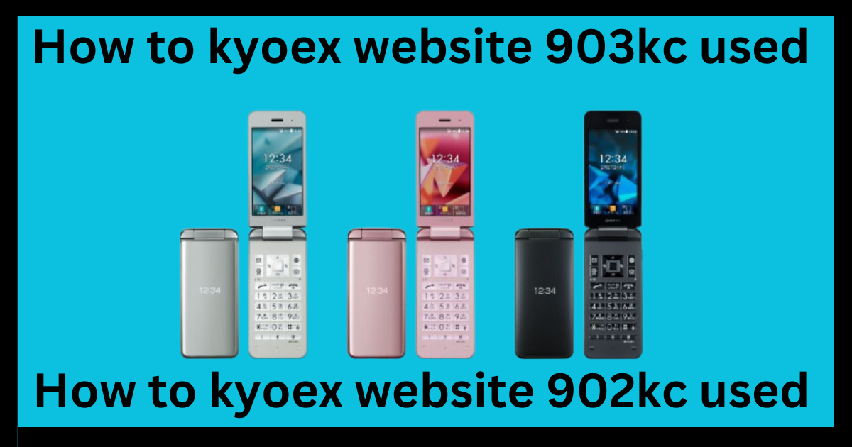 How to kyoex website 903kc used, How to kyoex website 902kc used