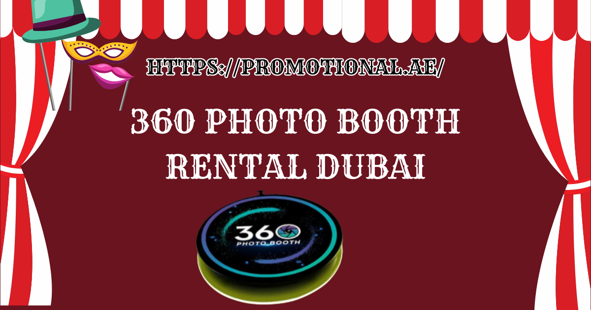 Capture Memories in Style with Photo Booth Rental Dubai