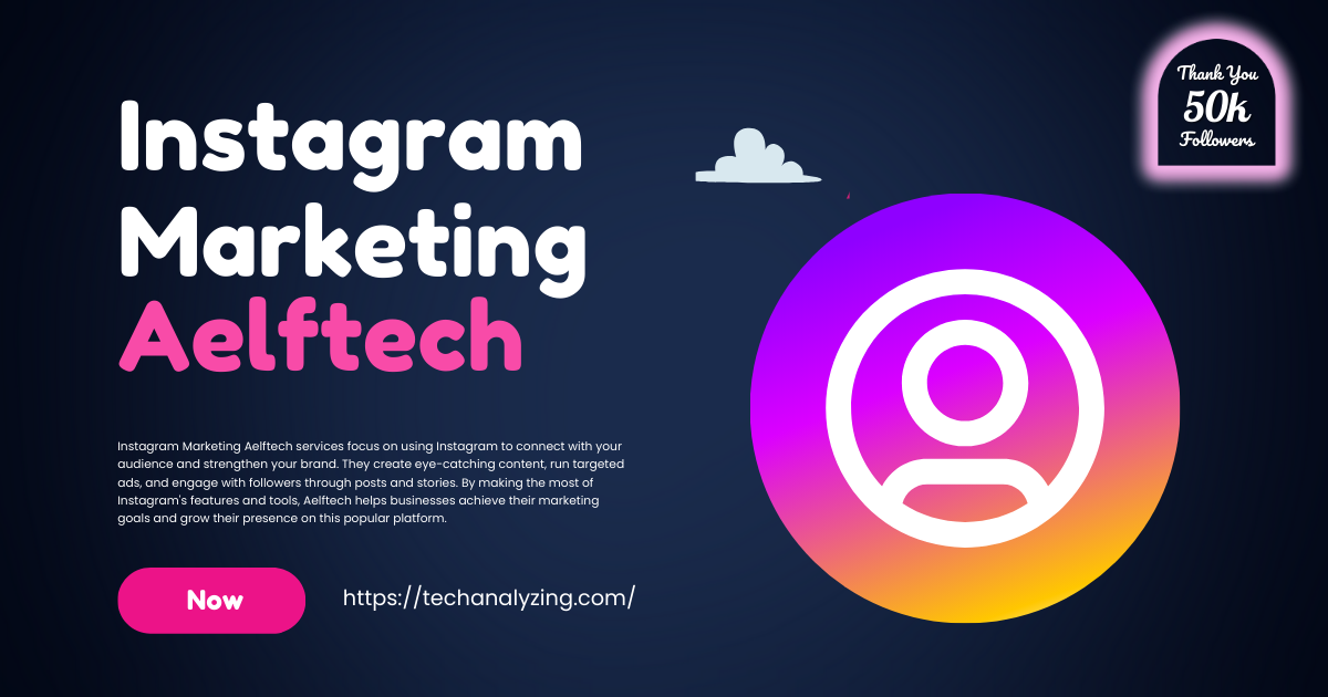 Instagram Marketing Aelftech