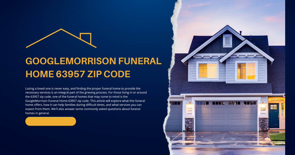 GoogleMorrison Funeral Home 63957 Zip Code: Top Services