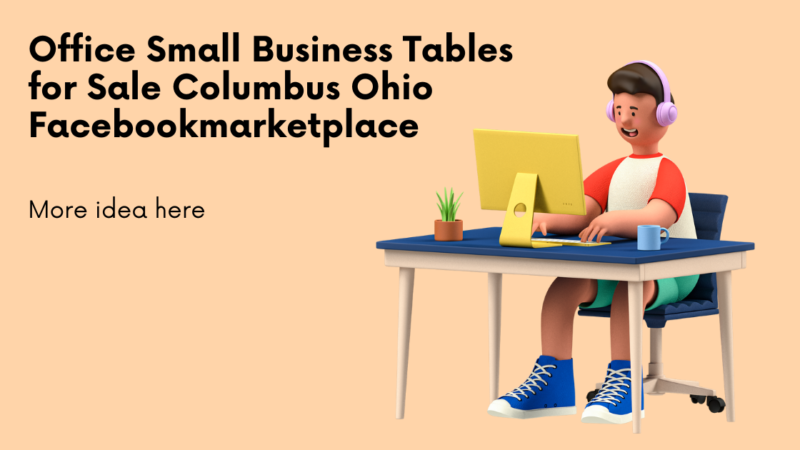 Office Small Business Tables for Sale Columbus Ohio Facebookmarketplace