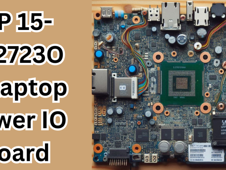 HP 15-EF2723OD Laptop Power IO Board: A Complete Guide