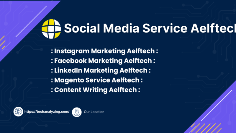 All Social Media Service Aelftech: Everyone Needs To Know