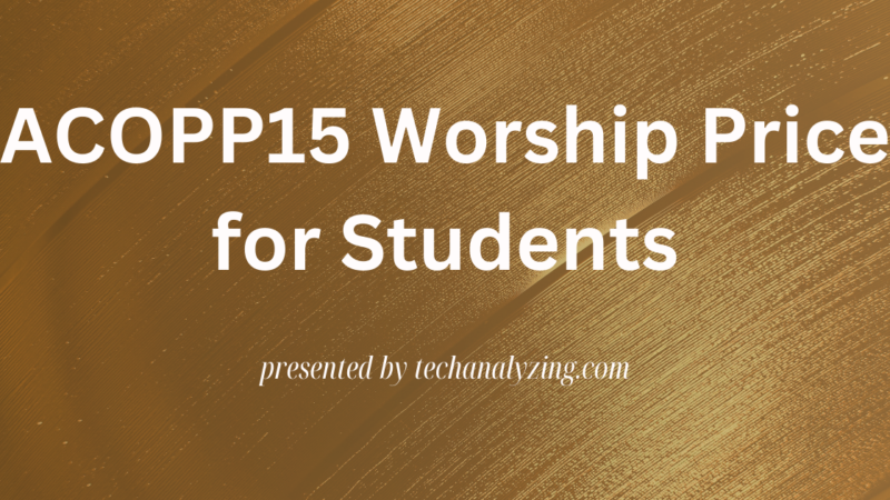 Understanding the ACOPP15 Worship Price for Students