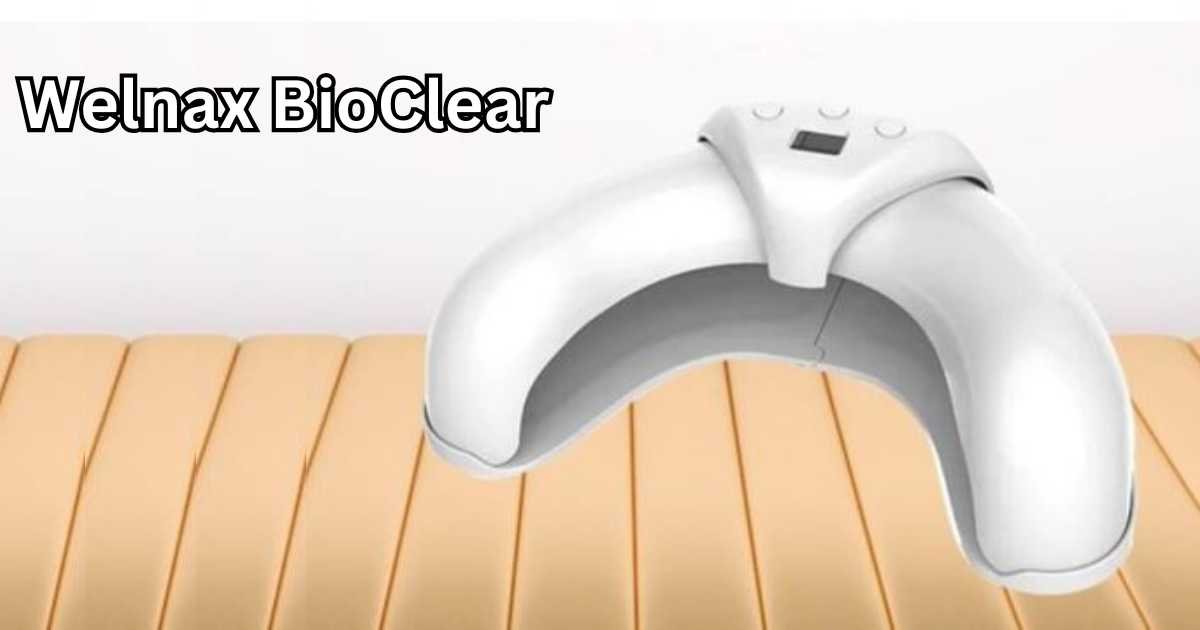Welnax BioClear: Your Game-Changer for Toenail Fungus